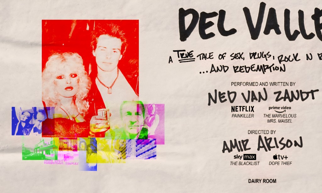 Del Valle: A true tale of sex, drugs, rock n’ roll…and redemption-Edinburgh Fringe&nbsp;2025.