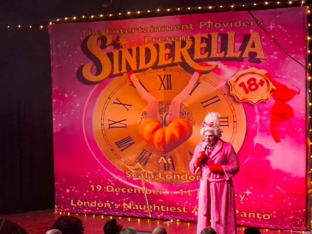Sinderella London’s Naughtiest Adult Panto-Scala&nbsp;London.