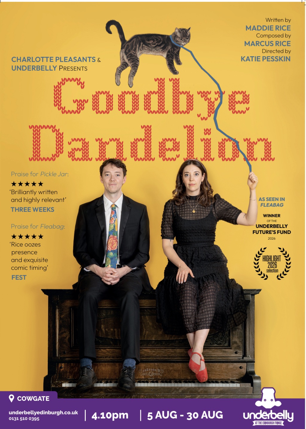 Goodbye Dandelion-Interview ahead of the Edinburgh Fringe&nbsp;2026.